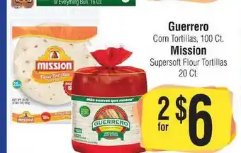 Guerrero Corn Tortillas, 100 Ct , Mission Supersoft Flour Tortillas 20 Ct.