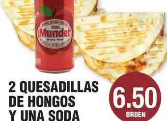 Carnicerias Jimenez 2 Quesadillas De Hongos Y Una Soda offer
