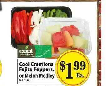 Cool Creations Fajita Peppers, Or Melon Medley