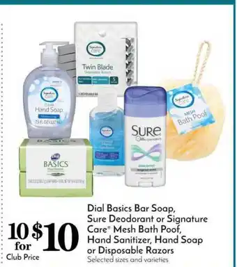 Pavilions Dial Basics Bar Soap Sure Deodorant Or Signature Care Mesh Bath Poof Hand Sanitizer Hand Soap Or Disposable Razors offer