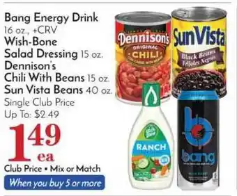 Pavilions Bang Energy Drink Wish-bone Salad Dressing Dennison's Chili With Beans Sun Vista Beans offer