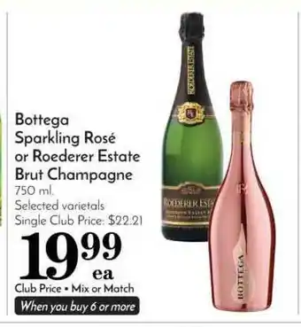 Pavilions Bottega Sparkling Rosé Or Roederer Estate Brut Champagne offer