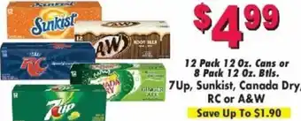 12 Pack 12 oz. Cans or 8 Pack 12 oz. Btls. 7Up, Sunkist, Canada Dry RC or A&W
