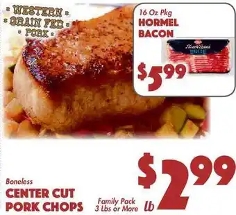 Hormel Bacon , Boneless Center Cut Pork Chops