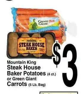 Super Saver Mountain King Steak House Baker Potatoes Or Green Giant Carrots offer