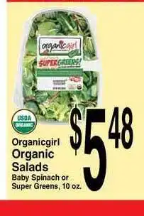 Super Saver Organicgirl Organic Salads Baby Spinach Or Super Greens offer