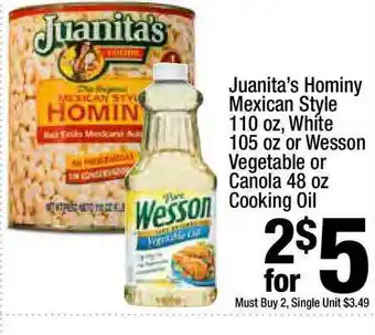 Super King Markets Juanita's Hominy Mexican Style 110 Oz,white 105 Oz Or Wesson Vegetable Or Canola 48 Oz, Cooking Oil offer
