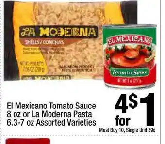 Super King Markets El Mexicano Tomato Sauce 8 Oz Or La Moderna Pasta 6.3-7 Oz La Moderna Pasta 6.3-7 Oz Assorted Varieties offer