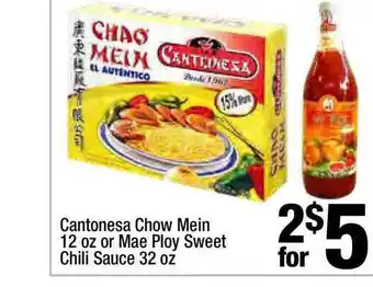 Super King Markets Cantonesa Chow Mein 12 Oz Or Mae Ploy Sweet Chili Sauce 32 Oz offer