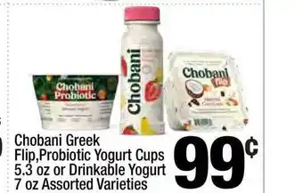 Super King Markets Chobani Greek Flip , Probiotic Yogurt Cups 5.3 Oz Or Drinkable Yogurt 7 Oz offer