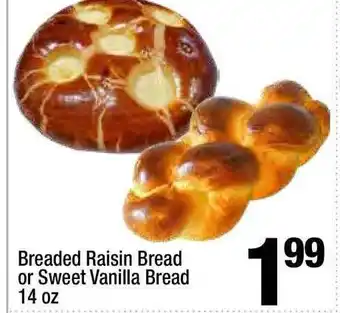 Super King Markets Breaded Raisin Bread Or Sweet Vanilla Bread 14 Oz offer
