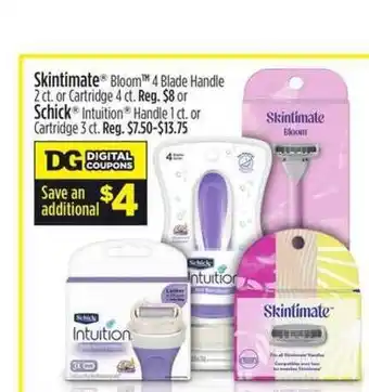 Dollar General Skintimate Bloom 4 Blade Handle Or Cartridge Or Schick Intuition Handle Or Cartridge offer