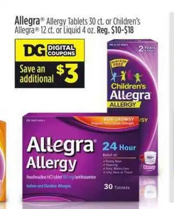 Dollar General Allegra Alergy Tablets 30 Ct. Or Children's Allegra 12 Ct. Or Liquid 4 Oz. offer
