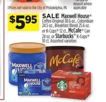 Dollar General Maxwell House Coffee Original , Colombian , Breakfast Blend Or K-cups , Mccafe Or Starbucks K-cups offer