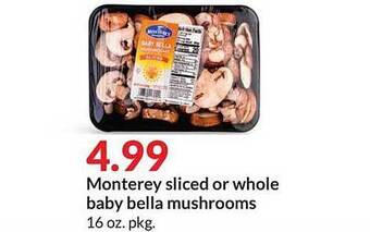 Hy-Vee Monterey Sliced Or Whole Baby Bella Mushrooms offer