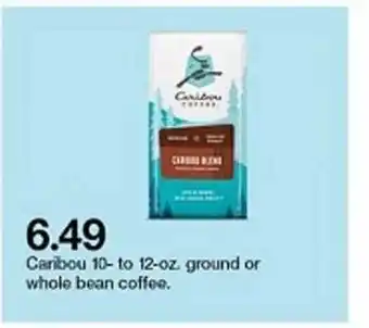 Target Caribou 10- To 12-oz. Ground Or Whole Bean Coffee offer