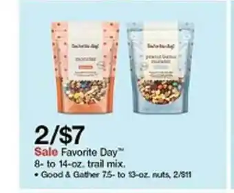Target Favorite Day 8- To 14-oz. Trail Mix , Good & Gather 7.5- To 13-oz Nuts offer