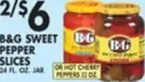 Met Foodmarkets B&G Sweet Pepper Slaices 24 oz. offer