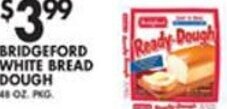 Met Foodmarkets Bridgeford White Bread Dough 48 oz. offer