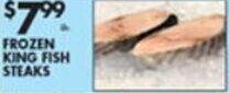 Met Foodmarkets Frozen King Fish Steaks offer