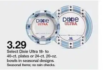 Target Dixie Ultra 18- To 40-ct. Plates Or 24-ct. 20-oz. Bowls In Seasonal Designs offer
