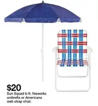 Target Sun Squad 6-ft. Fireworks Umbrella Or Americana Web Strap Chair offer
