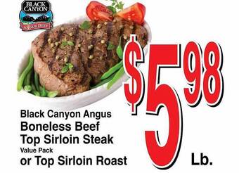 Super Saver Black Canyon Angus Boneless Beef Top Sirloin Steak Or Top Sirloin Roast offer