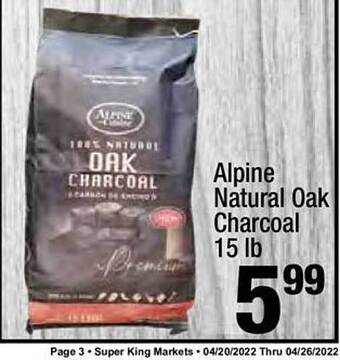 Super King Markets Alpine Natural Oak Charcoal offer
