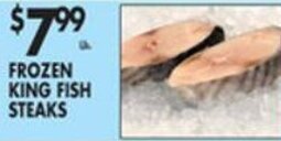Pioneer Supermarkets Frozen King Fish Steaks offer