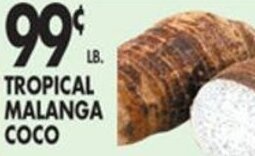 Pioneer Supermarkets Tropical Malanga Coco offer