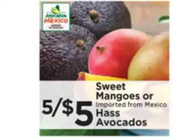 Pioneer Supermarkets Sweet Mangoes Or Hass Avocados offer