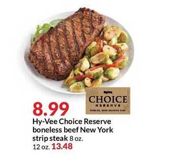 Hy-Vee Hy-Vee Choice Reserve Boneless Beef New York Strip Steak offer