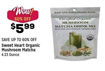 Grocery Outlet Sweet Heart Organic Mushroom Matcha offer