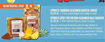 Sprouts Farmers Market Sprouts Tandoori Seasoned Chicken Thighs Or Sprouts Spicy Polynesian Seasoned Half Chicken offer