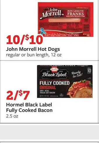 Fareway John Morrell Hot Dogs , Hormel Black Label Fully Cooked Bacon offer