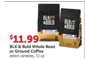 Fareway BLK& Bold Whole Bean Or Ground Coffee offer