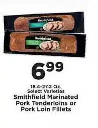 IGA Smithfield Marinated Pork Tenderloins Or Pork Loin Fillets offer
