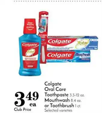 Pavilions Colgate Oral Care Toothpaste, Mouthwash Or Toothbrush offer