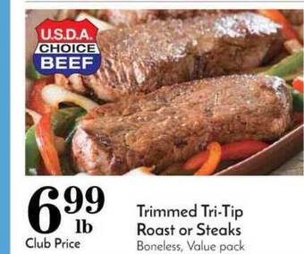 Pavilions Trimmed Tri-tip Roast Or Steaks offer