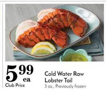 Pavilions Cold Water Raw Lobster Tail offer