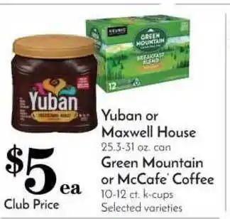 Pavilions Yuban Or Maxwell House, Green Mountain Or Mccafe Coffee offer