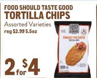 New Seasons Market Food Should Taste Good Tortilla Chips offer