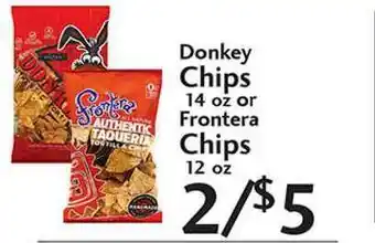 Sunset Foods Donkey Chips Or Frontera Chips offer