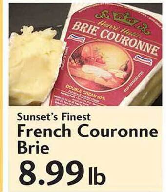 Sunset Foods Sunset's Finest French Couronne Brie offer