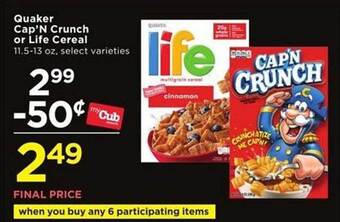 Cub Foods Quaker Cap'N Crunch Or Life Cereal offer