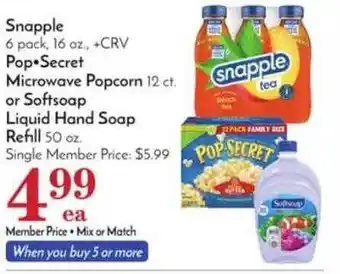 Pavilions Snapple, Pop Secret Microwave Popcorn Or Softsoap Liquid Hand Soap Refill offer