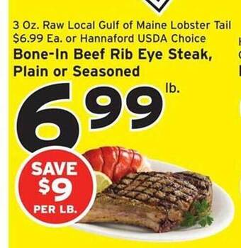 Hannaford Bone-in Beef Rib Eye Steak, Plain Or Seasoned offer