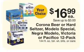 Fairway Store Market Corona Beer Or Hard Seltzer , Modelo Special , Negra Modelo , Victoria Or Pacifico 12-pack offer