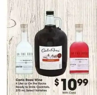 Ralphs Carlo Rossi Wine Or On The Rocks Ready To Drink Cocktails offer