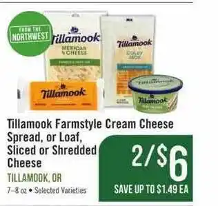 Haggen Food Tillamook Farmstyle Cream Cheese Spread, Or Loaf, Sliced Or Shredded Cheese offer